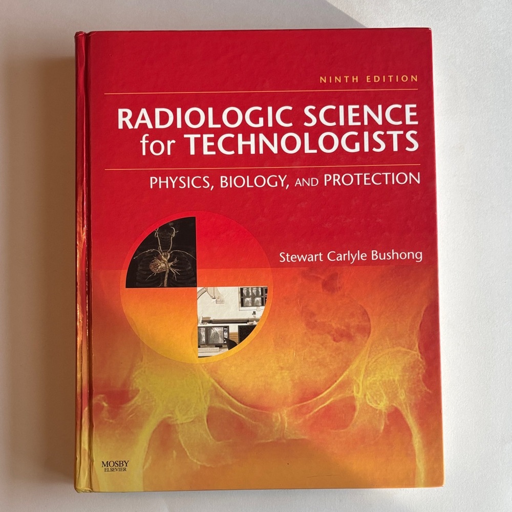 Radiologic Science for Technologists Textbook Hardcover 9th Edition